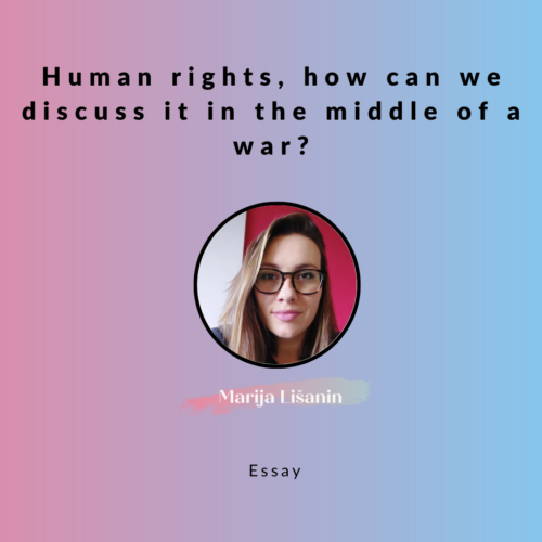 Human rights, how can we discuss it in the middle of a war?