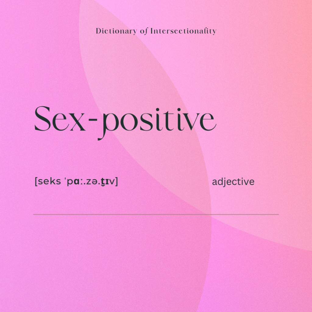 Sex-positive – Pink Talks