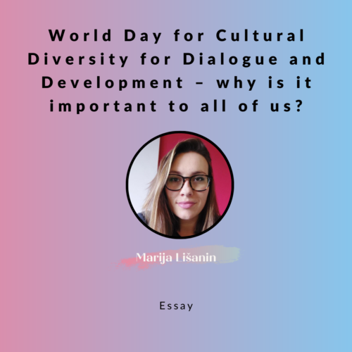 World Day for Cultural Diversity for Dialogue and Development – why is it important to all of us?